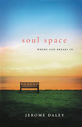 Imagen de archivo de Soul Space Where God Breaks in a la venta por PBShop.store US