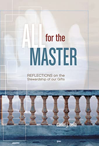Beispielbild fr All for the Master: Reflections on the Stewardship of Our Gifts zum Verkauf von Ria Christie Collections