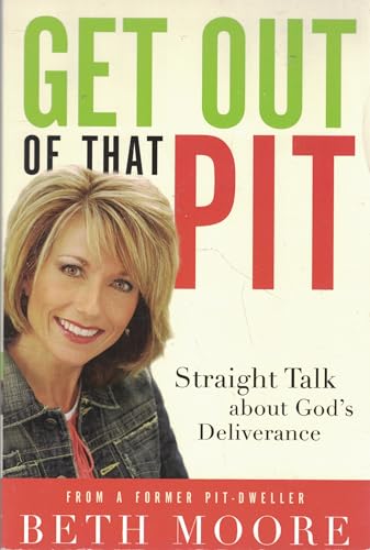 Beispielbild fr Get Out of That Pit: Straight Talk about God's Deliverance zum Verkauf von SecondSale