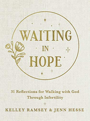 Beispielbild fr Waiting in Hope: 31 Reflections for Walking With God Through Infertility zum Verkauf von Revaluation Books