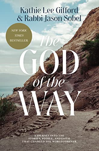 Stock image for The God of the Way: A Journey into the Stories, People, and Faith That Changed the World Forever for sale by Red's Corner LLC