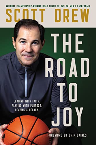 

The Road to J.O.Y.: Leading with Faith, Playing with Purpose, Leaving a Legacy