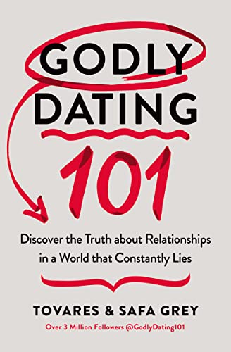 Imagen de archivo de Godly Dating 101: Discover the Truth About Relationships in a World That Constantly Lies a la venta por BooksRun