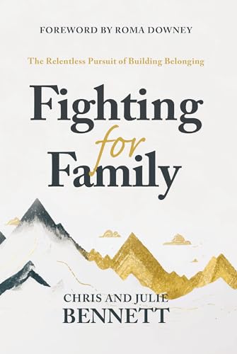 Stock image for Fighting for Family: The Relentless Pursuit of Building Belonging for sale by BooksRun