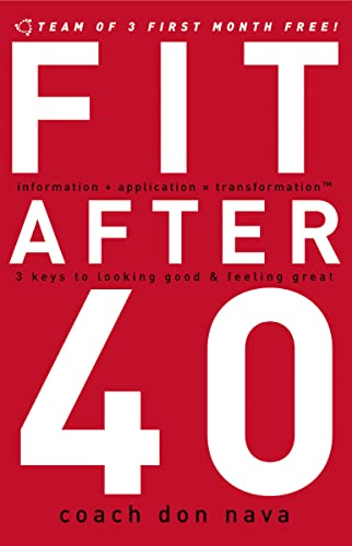 9780785297864: Fit after 40: 3 Keys to Looking Good and Feeling Great