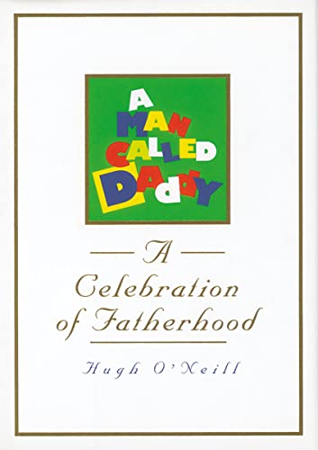 9780785297949: A Man Called Daddy: A Celebration of Fatherhood