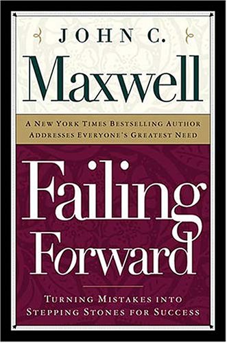 Beispielbild fr Failing Forward: Turning Mistakes Into Stepping Stones for Success zum Verkauf von ThriftBooks-Atlanta