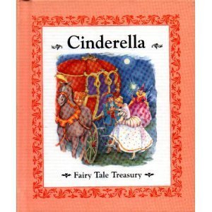 Stock image for Cinderella (Fairy Tale Treasury, Volume 1) for sale by Better World Books: West