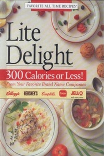 Beispielbild fr Lite Delight: 300 Calories or Less zum Verkauf von Wonder Book