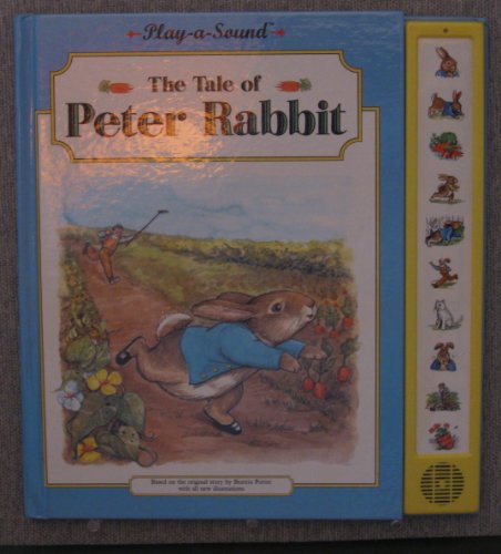 The Tale of Peter Rabbit (Play -A- Sound) (9780785300748) by [???]