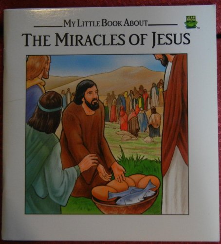 Stock image for My Little Book About The Miracles of Jesus for sale by Wonder Book