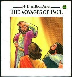 Stock image for My Little Book about the Voyages of Paul for sale by Better World Books