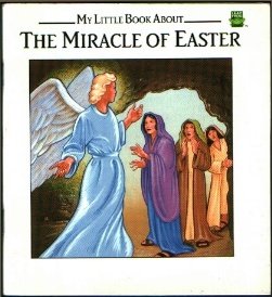 Stock image for The Miracle of Easter (My Little Book About) for sale by Wonder Book