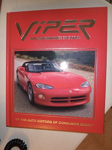 Viper , Pure Performance by Dodge (9780785301097) by The Auto Editors Of Consumer Guide