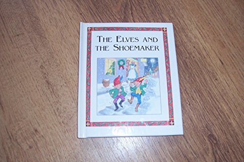 Beispielbild fr The Elves and the Shoemaker zum Verkauf von SecondSale