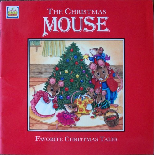 Beispielbild fr THE CHRISTMAS MOUSE-FAVORITE CHRISTMAS TALES zum Verkauf von Wonder Book