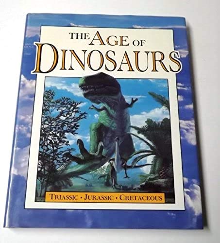 Stock image for Age of Dinosaurs for sale by Better World Books: West
