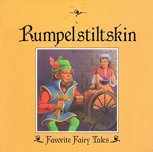 Beispielbild fr Rumpelstiltskin (Favorite Fairy Tales) zum Verkauf von Wonder Book