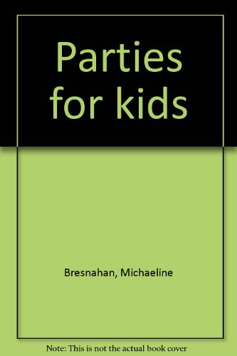 Beispielbild fr Parties for Kids zum Verkauf von Persephone's Books