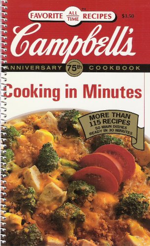 Beispielbild fr Campbell's - Cooking in Minutes (Favorite All Time Recipes) zum Verkauf von Wonder Book