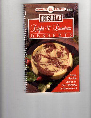 Stock image for Hershey's Light & Luscious Desserts for sale by Wonder Book