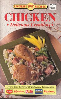 Beispielbild fr Chicken: Delicious Creations (favorite Brand Name Recipes) zum Verkauf von Keeper of the Page