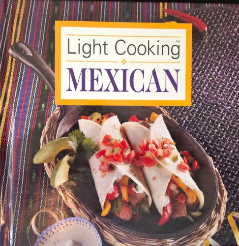 Stock image for Light Cooking: Mexican for sale by SecondSale