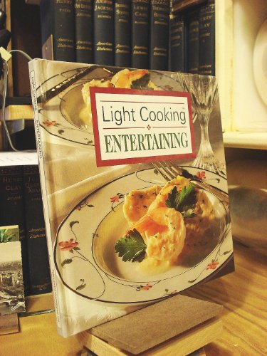 Beispielbild fr Light Cooking * Entertaining zum Verkauf von Wonder Book
