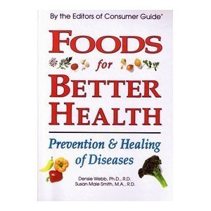 Stock image for Foods for Better Health : Prevention and Healing of Diseases for sale by Better World Books