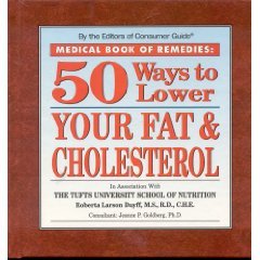 Imagen de archivo de Medical Book of Remedies : 50 Ways to Lower Your Fat and Cholesterol a la venta por Better World Books: West
