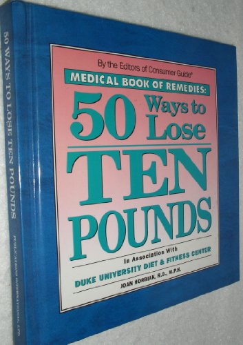 Stock image for Medical Book of Remedies : 50 Ways to Lose Ten Pounds for sale by JB Books