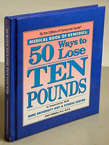 Stock image for 50 ways to lose ten pounds (Medical book of remedies) for sale by Robinson Street Books, IOBA