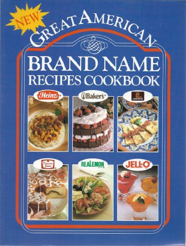 Stock image for New Great American Brand Name Recipes Cookbook for sale by Wonder Book