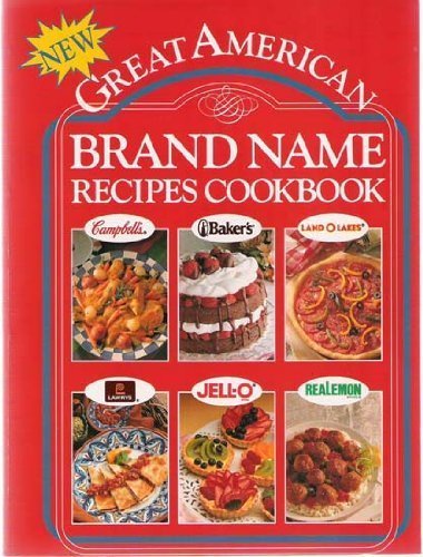 Stock image for New Great American Brand Name Recipes Cookbook for sale by ThriftBooks-Atlanta
