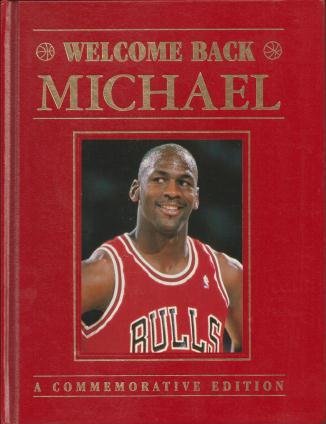 Welcome Back Michael: A Commemorative Edition