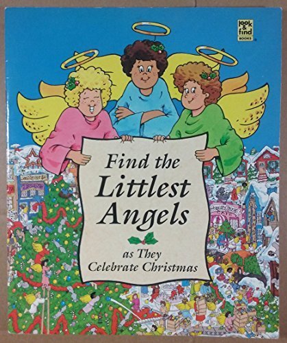 Beispielbild fr Find the littlest angels as they celebrate Christmas (Look & find books) zum Verkauf von Better World Books