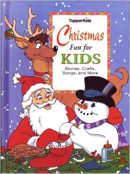 9780785310365: Christmas Fun for Kids (TupperKids) (Stories Crafts Songs and More)