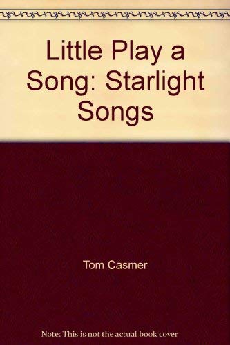Imagen de archivo de Little Play a Song: Starlight Songs a la venta por Ergodebooks