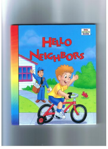 9780785310686: Hello Neighbors (Little Rainbow Books)