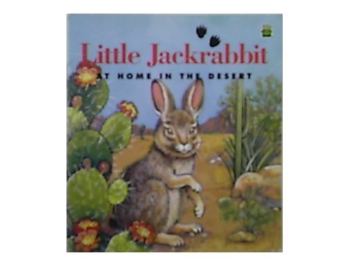 Stock image for Little Jackrabbit: At Home In The Desert (Leap Frog) for sale by SecondSale