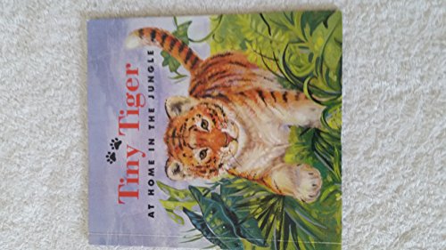 Imagen de archivo de Tiny Tiger at Home in the Jungle a la venta por SecondSale