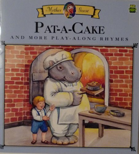 Beispielbild fr Pat-a-cake (More Play-Along Rhymes, Mother Goose) zum Verkauf von Wonder Book