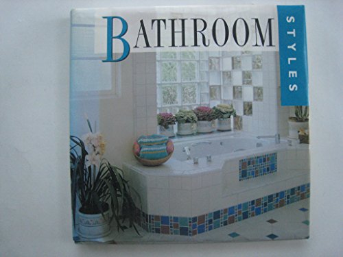 Beispielbild fr Bathroom Styles zum Verkauf von Wonder Book