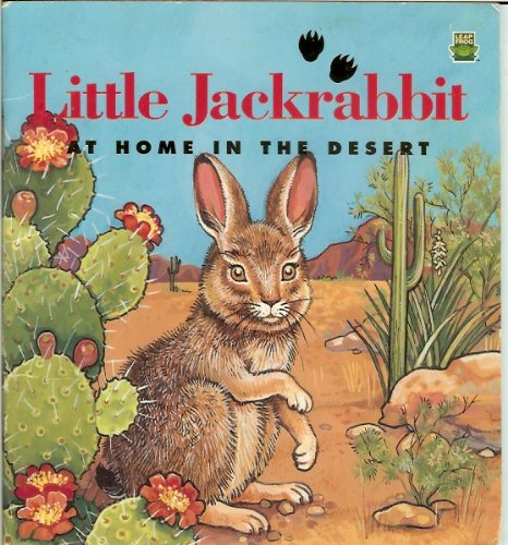 Stock image for Little Jackrabbit at Home in the Desert for sale by Alf Books