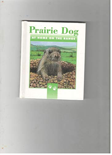 Imagen de archivo de Prarie dog: At home on the range a la venta por Wonder Book