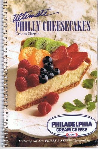 Imagen de archivo de Ultimate Philly Cheesecakes: Featuring Our New Philly 3-Step Cheesecakes! a la venta por Irish Booksellers