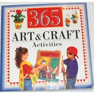 Imagen de archivo de 365 Art and Craft Activities a la venta por Better World Books