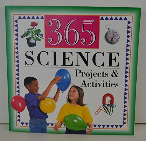 Imagen de archivo de 365 Science Projects & Activities a la venta por ThriftBooks-Dallas