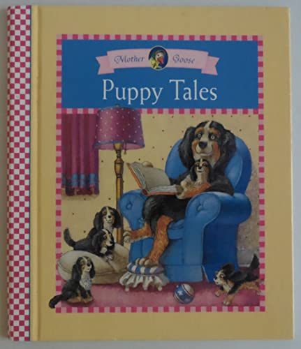 Imagen de archivo de Puppy Tales (Mother Goose Rainbow Books) a la venta por Wonder Book