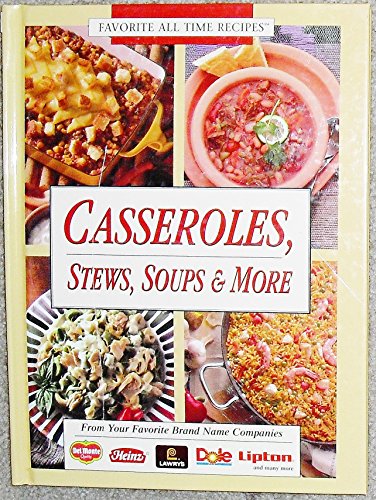 Beispielbild fr Casseroles Stews Soups and More zum Verkauf von Better World Books